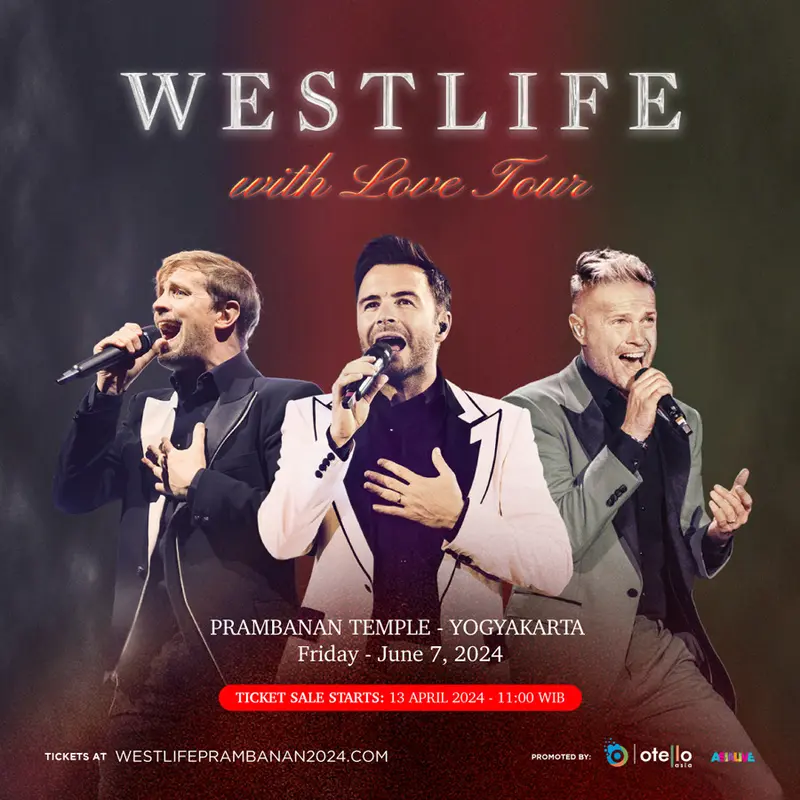 Westlife Gelar Konser Eksklusif di Yogyakarta Juni 2024, Hanya di Yogyakarta!!!